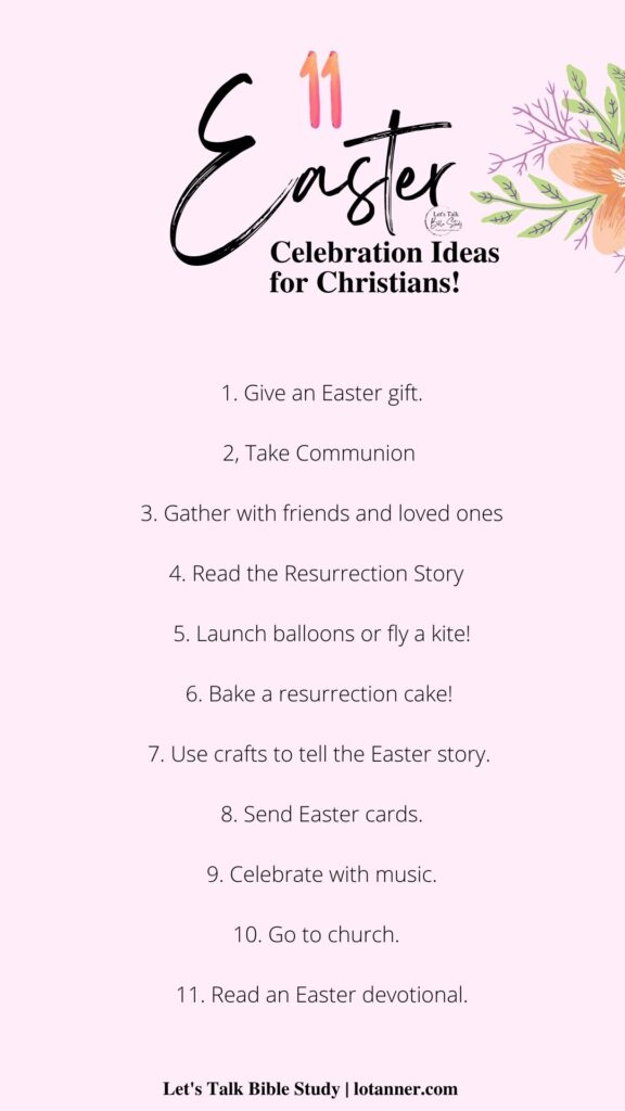 list of ideas for how to celebrate easter as a Christian further expressed in the attached article
